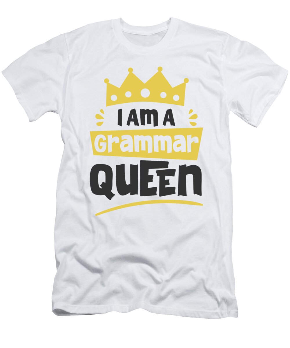 English Grammar Queen Literature Grammar Police Toms Store T-Shirt
