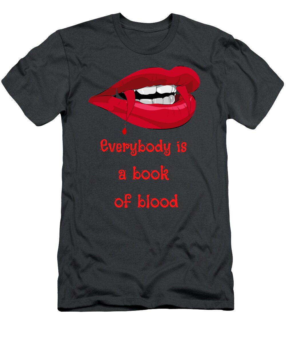 Everybody Is a Book of Blood Tdtkz Luc Giai Hoang T-Shirt