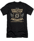 Executive Director What Is Your Superpower Job Gift Item Shi Hu Kang T-Shirt