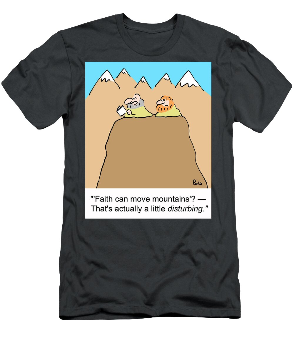 Faith Can Move Mountains Thats Actually a Little Baloo T-Shirt