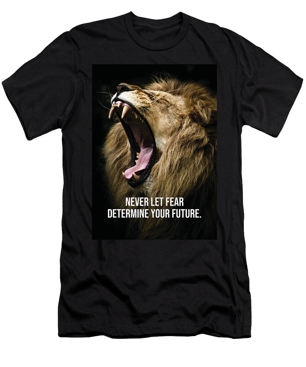 Fear Lion Motivational Matthew Chan T-Shirt