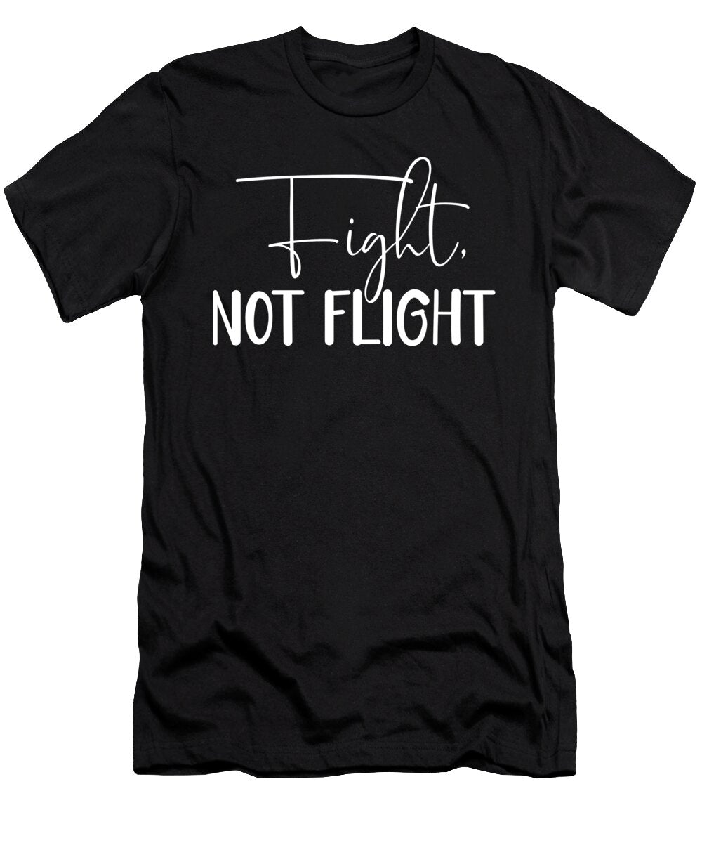 Fight Not Flight Hustle Gym Success Matthew Chan T-Shirt
