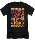 Film Director Morning Is Not My Time Film Producer Tshirtconcepts Marvin Poppe T-Shirt