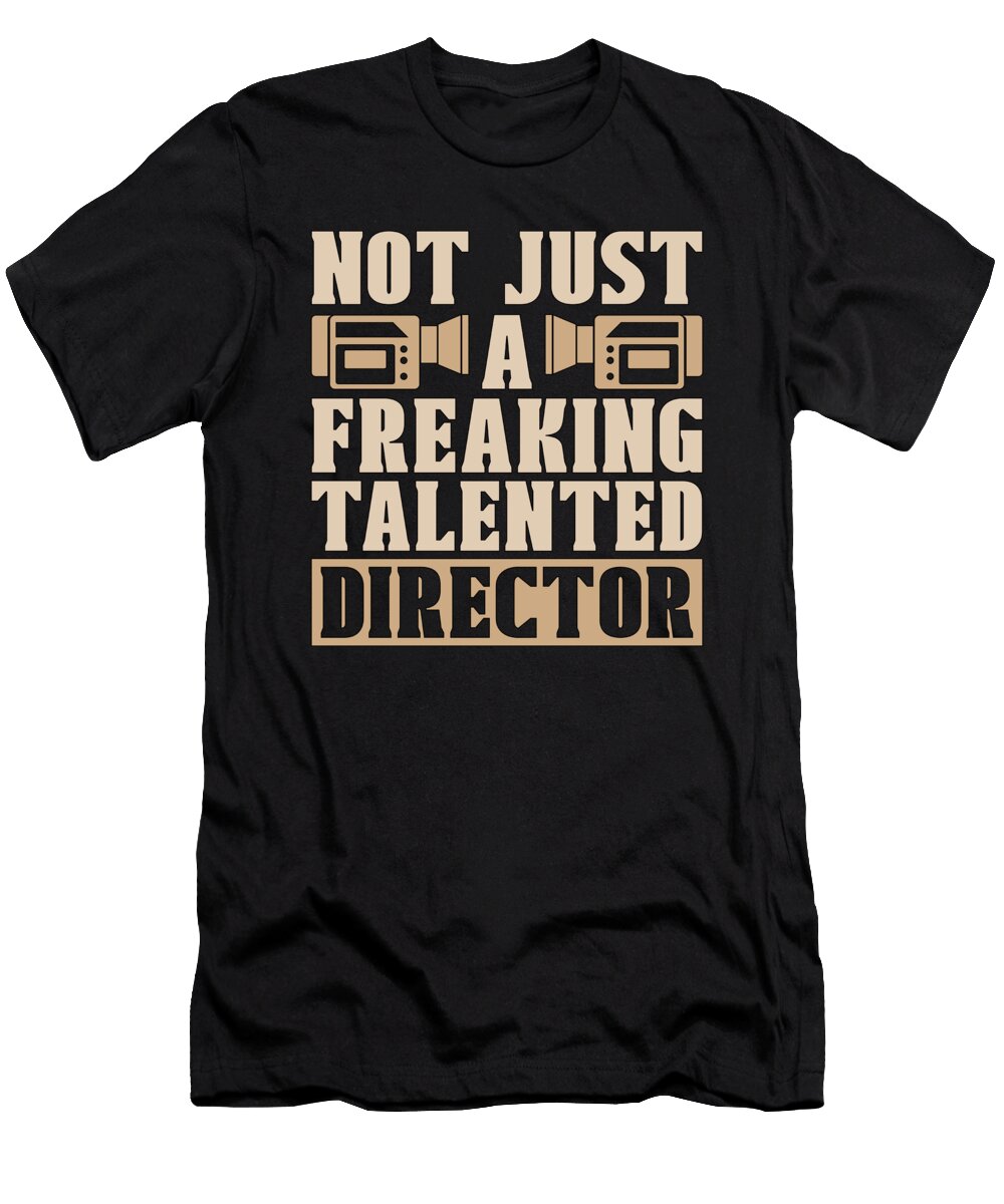 Film Director Not Just a Freaking Film Producer Tshirtconcepts Marvin Poppe T-Shirt