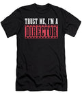Film Director Trust Me Im a Director Videographer Tshirtconcepts Marvin Poppe T-Shirt