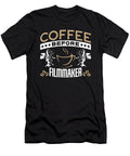 Filmmaker Coffee Before Film Director Coffee Lover Tshirtconcepts Marvin Poppe T-Shirt