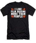 Filmmaking I Like Film Making More Camera Director Tshirtconcepts Marvin Poppe T-Shirt