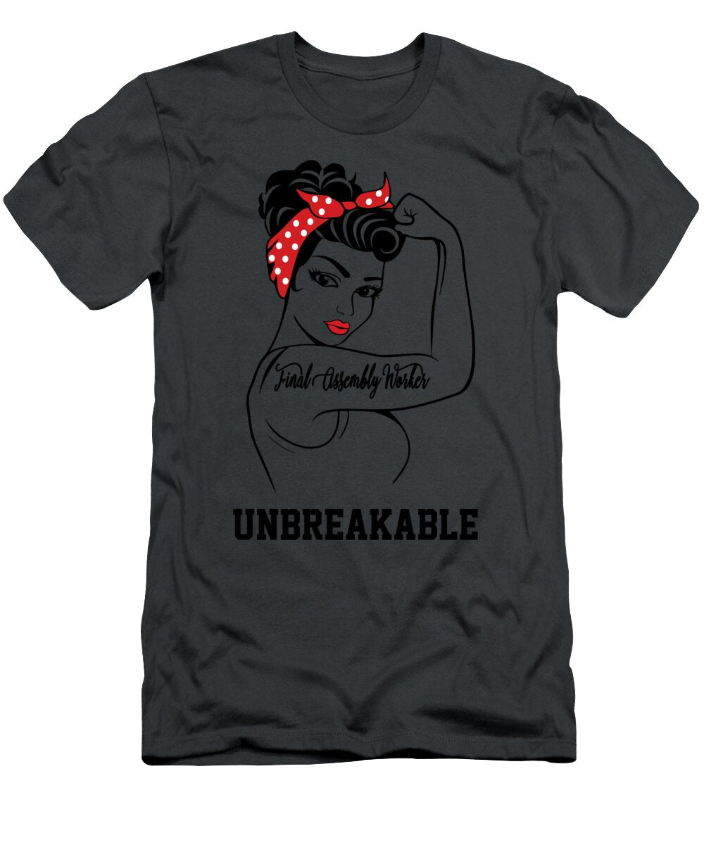 Final Assembly Worker Unbreakable Job T-Shirt