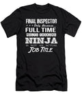 Final Inspector Ninja Job Gift Item Shi Hu Kang T-Shirt