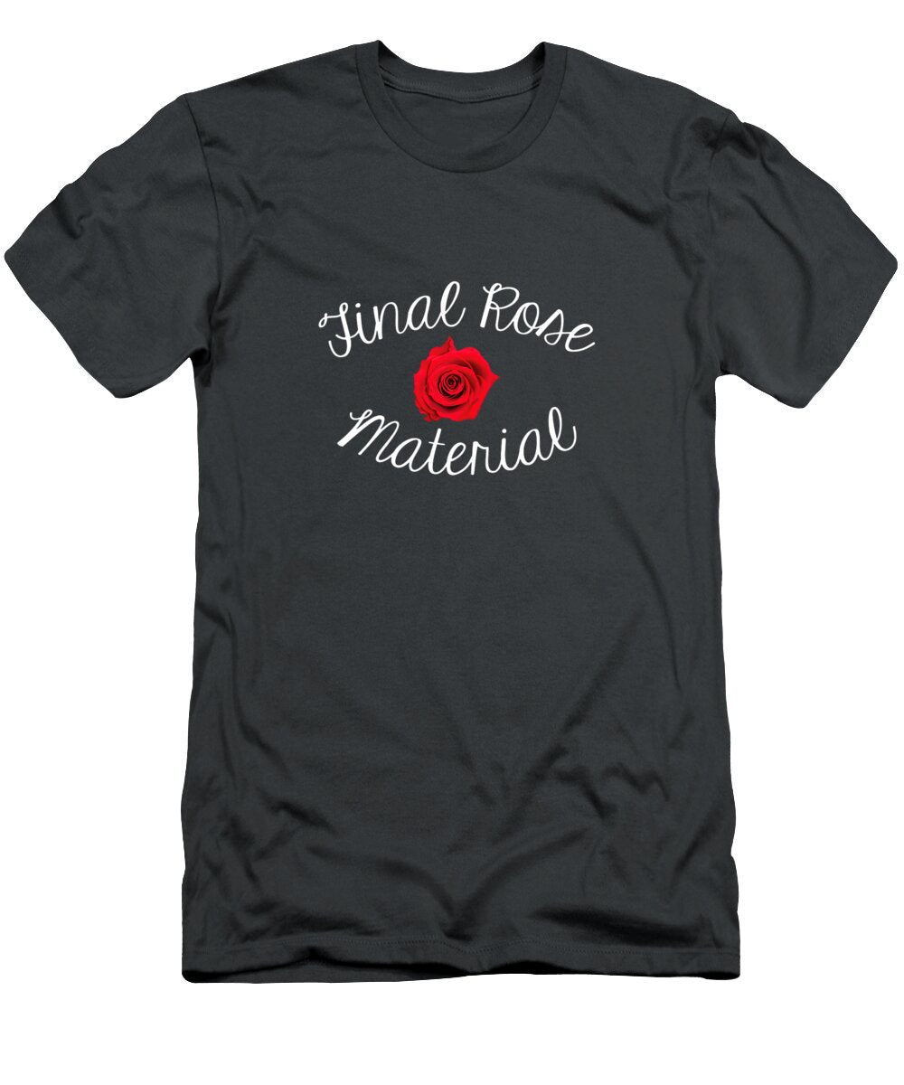 Final Rose Material Elliem Reghan T-Shirt
