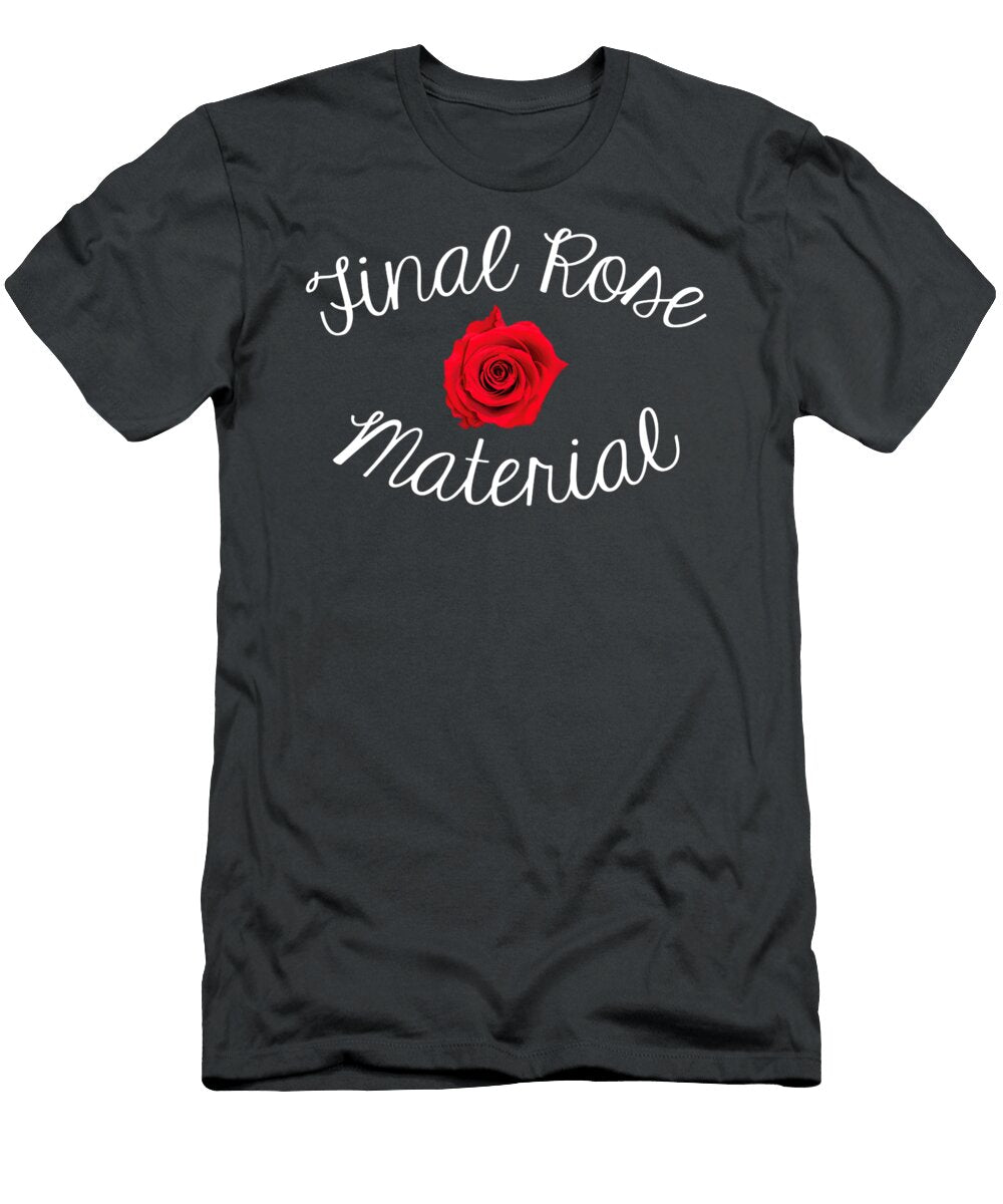 Final Rose Material Laicj Hayde T-Shirt