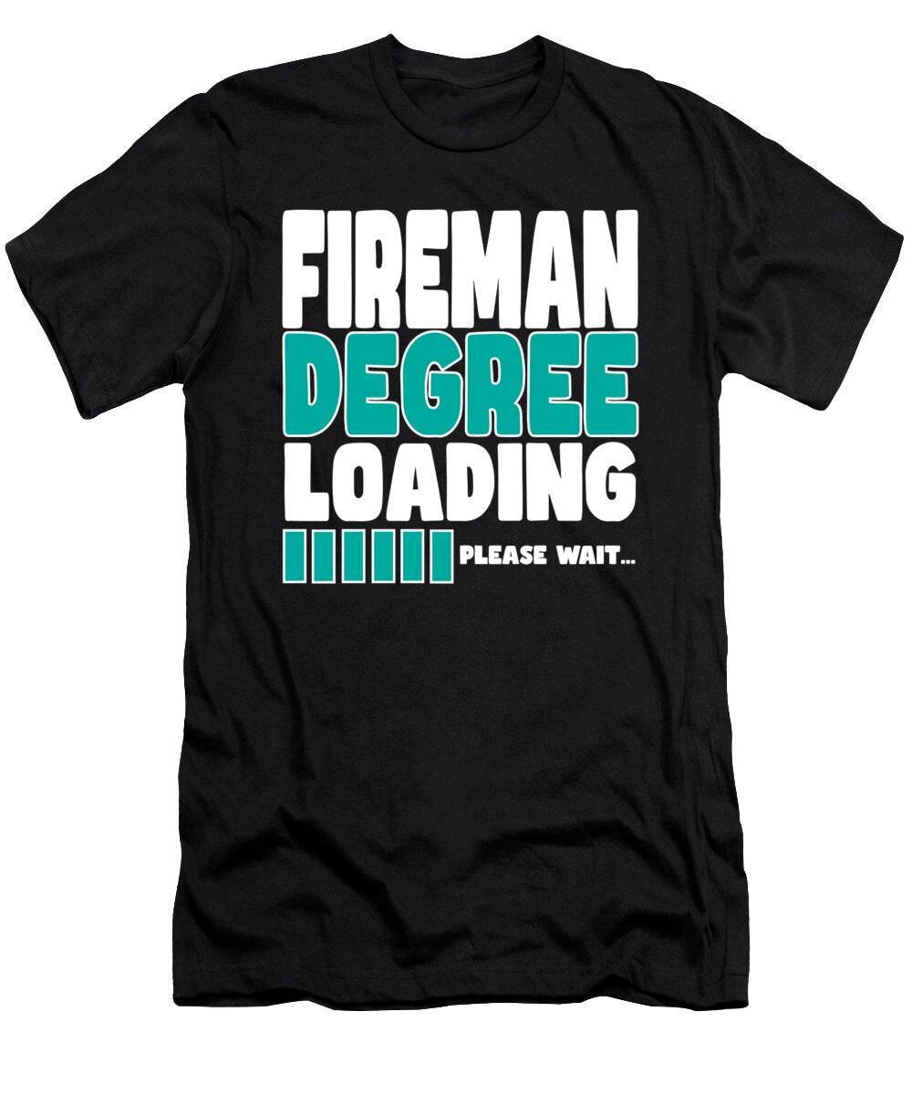 Firefighter Degree Loading Manuel Schmucker T-Shirt