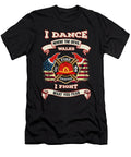 Firefighter I Dance Where the Devil Walks I Fight What You Fear Jacob Zelazny T-Shirt