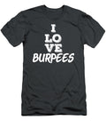 Fitness Personal Trainer I Love Burpees Workout Lover James C T-Shirt