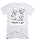 Flowers Dinner and a Movie and Thats My Last Offer Baloo T-Shirt