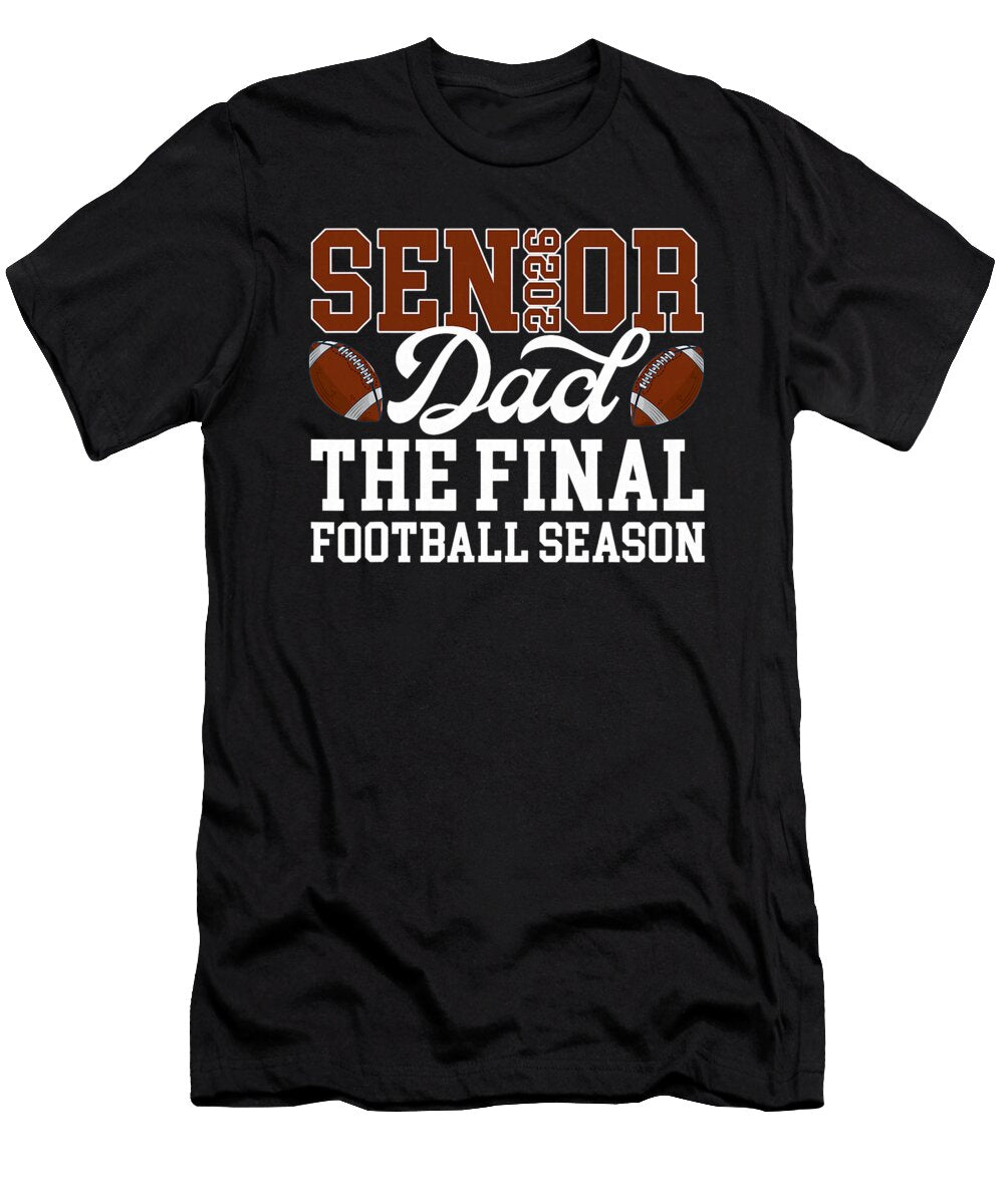 Football Senior Dad 2026 the Final Football Coami Tacti T-Shirt