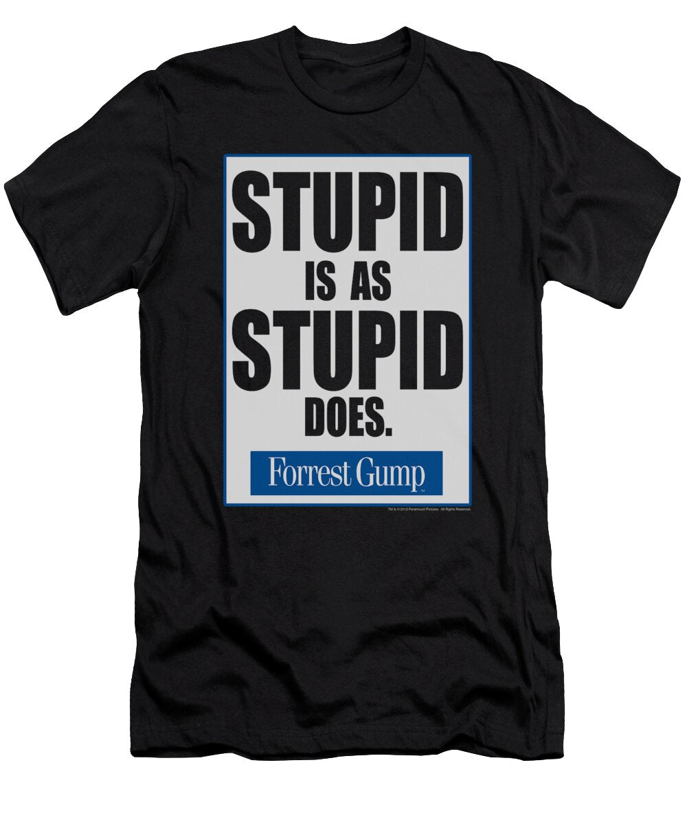 Forrest Gump Stupid Is Brand a T-Shirt