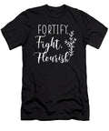 Fortify Fight Flourish Hustle Gym Success Matthew Chan T-Shirt