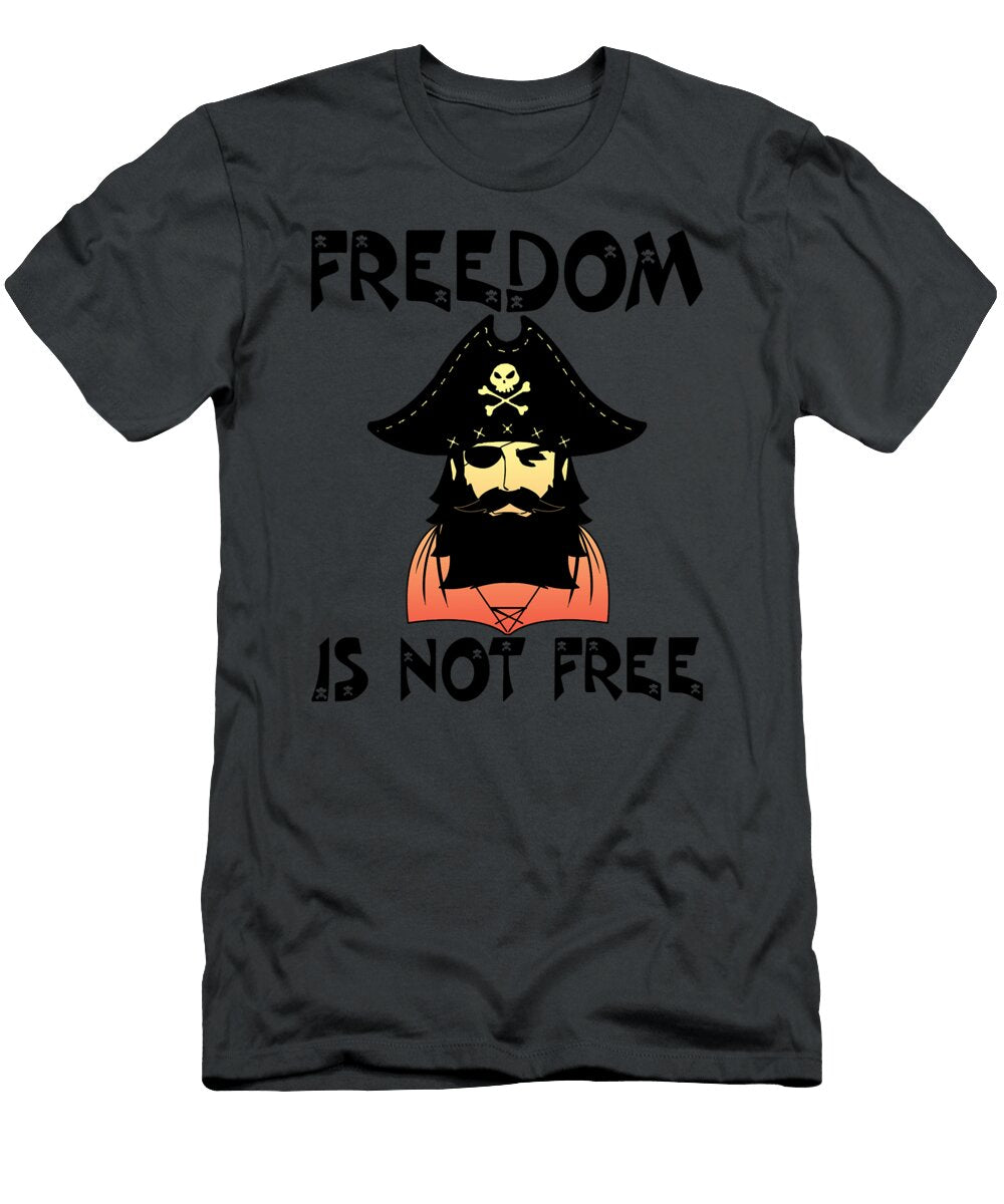 Freedom Is Not Free Pirate Khuong Ca Tran T-Shirt