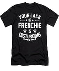 Frenchie Dog Owners Disturbing Quote Dusan Vrdelja T-Shirt