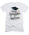From Struggles to Success Joanna Redesiuk T-Shirt