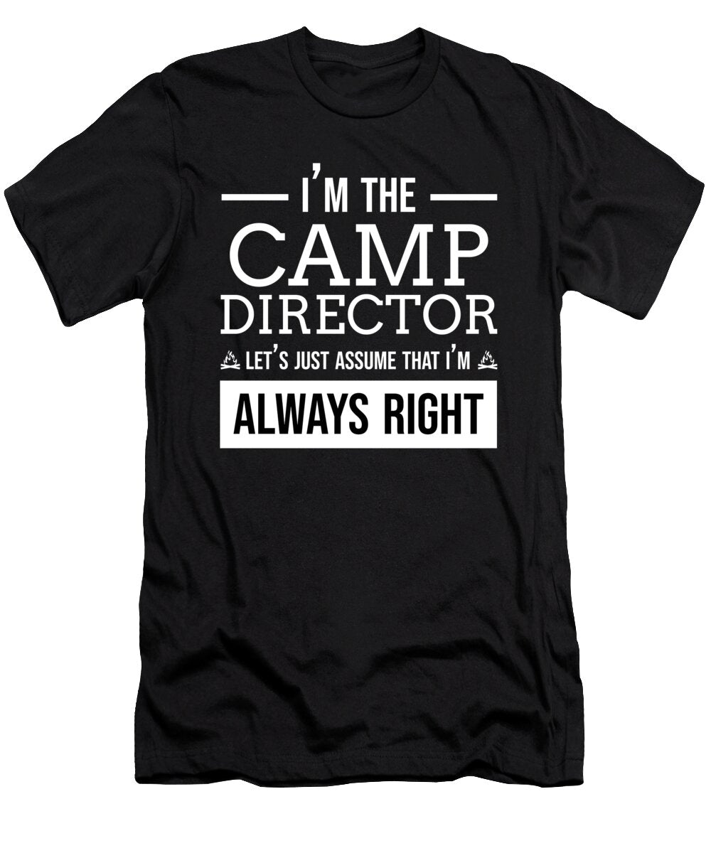 Funny Camp Director Camping Campfire Beer Saying Teequeen2603 T-Shirt