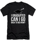 Funny Can I Go Back to Bed Graduation Gift for Him Her Design Noirty Designs T-Shirt