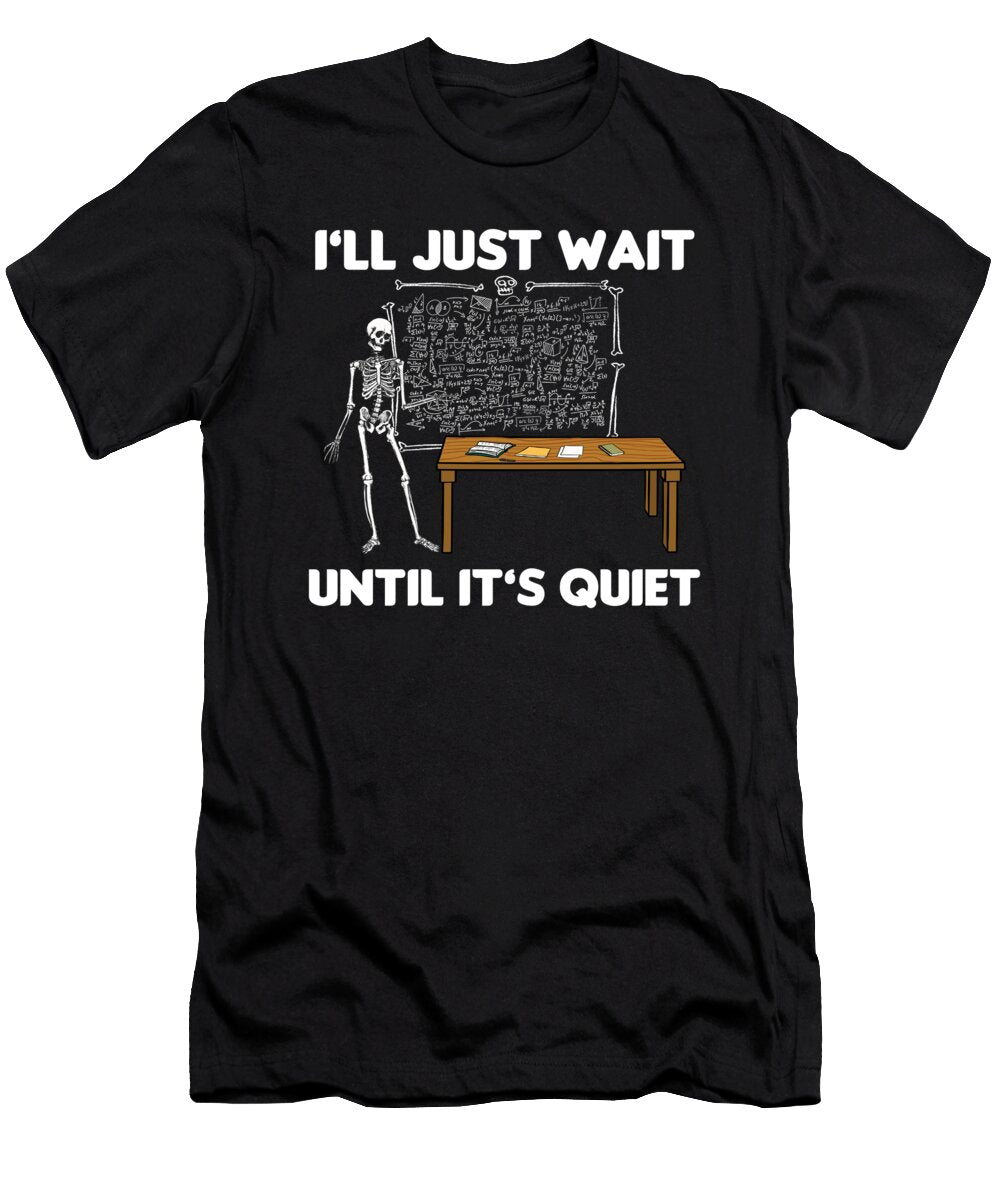 Funny Classroom Teacher Professor Educator Statement Teaching Profession Thomas Larch T-Shirt