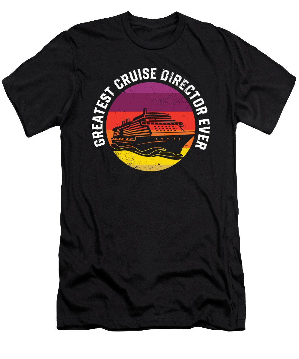 Funny Cruising Best Cruise Director Cruise Ship Captain Maximus Designs T-Shirt