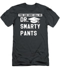 Funny Doctor Doctoral Phd Degree Graduation Dr Smarty Pants Gilleo Miaan T-Shirt