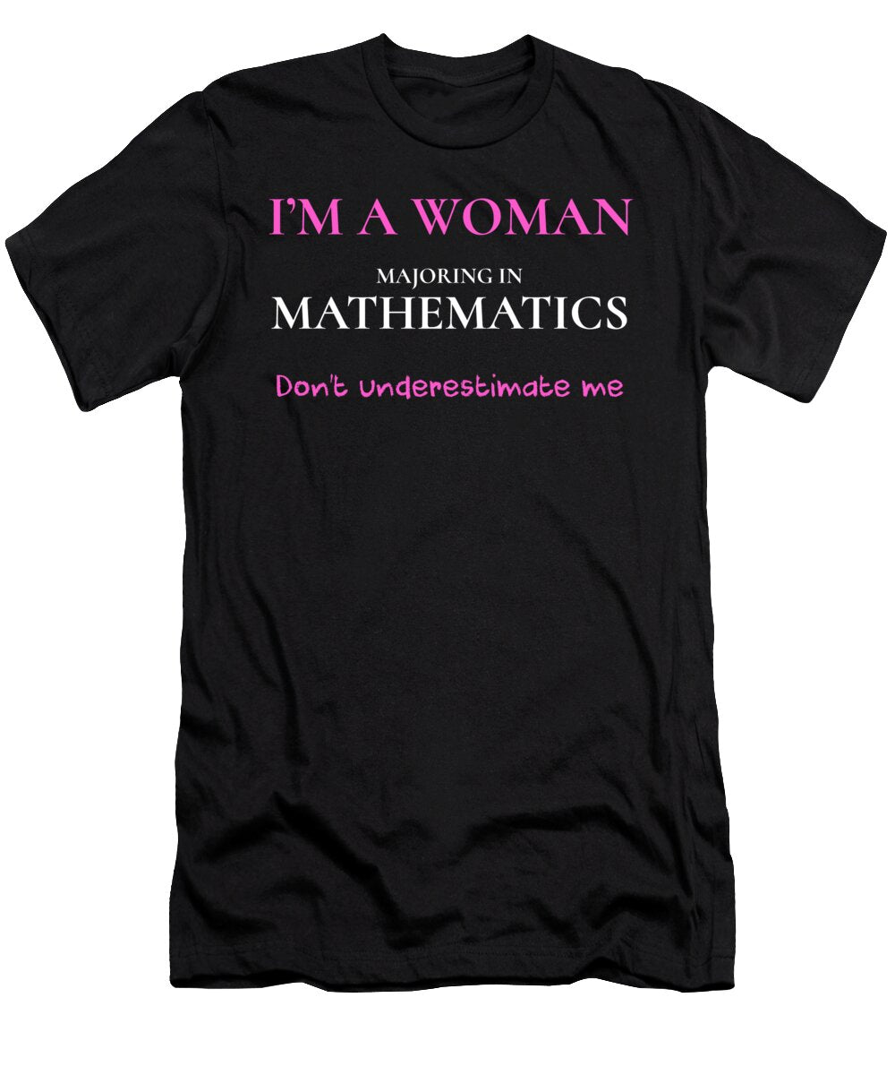 Funny Mathematics Major Gift Women Math Degree Birthday Xmas Noirty Designs T-Shirt