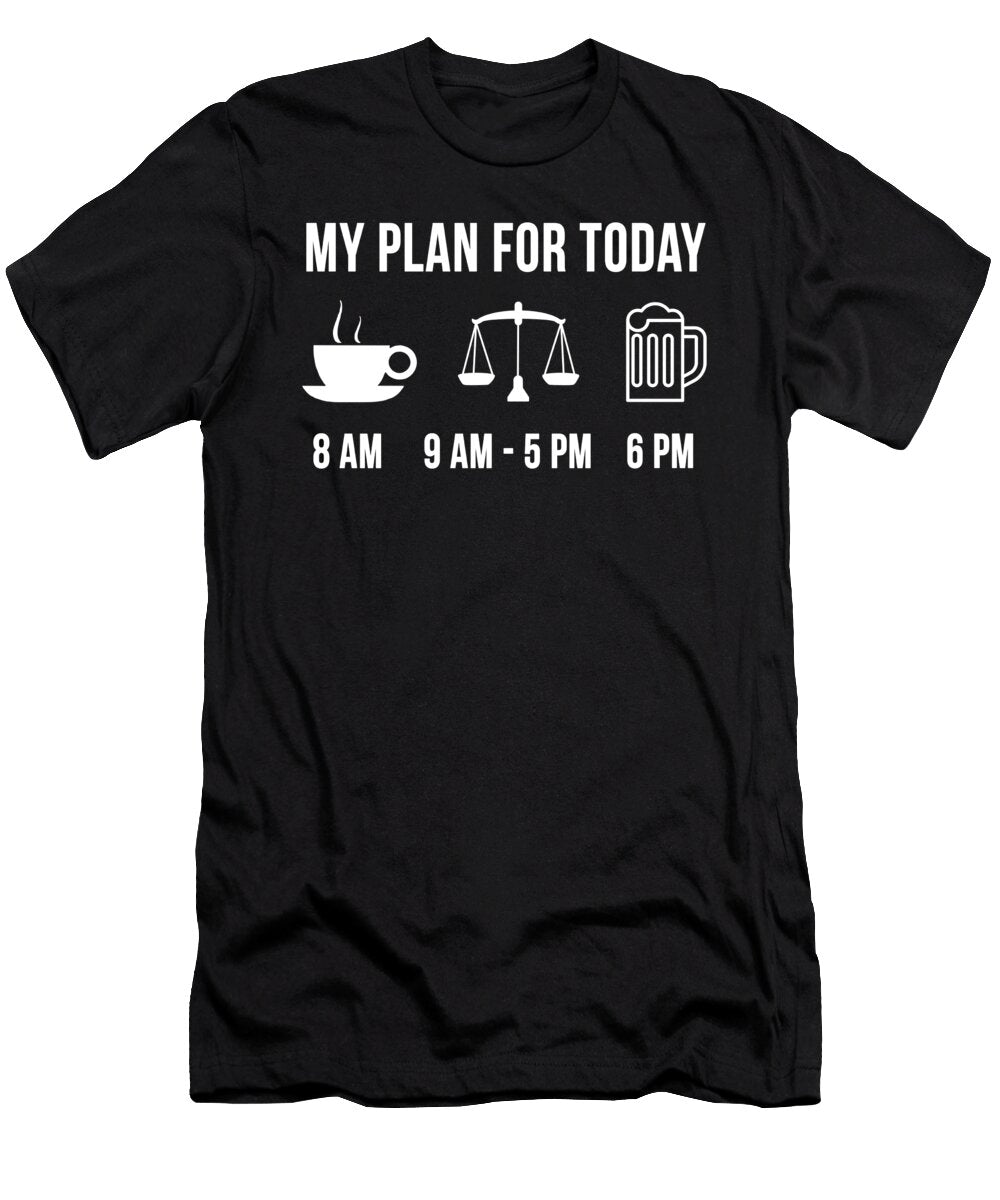 Funny Paralegal Job Lawyer Law Degree My Plan for Today Lukas Davis T-Shirt