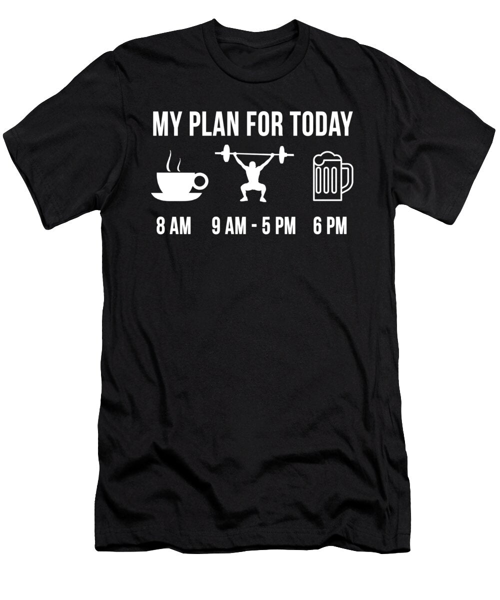 Funny Powerlifting Fitness Powerlifter My Plan for Today Lukas Davis T-Shirt