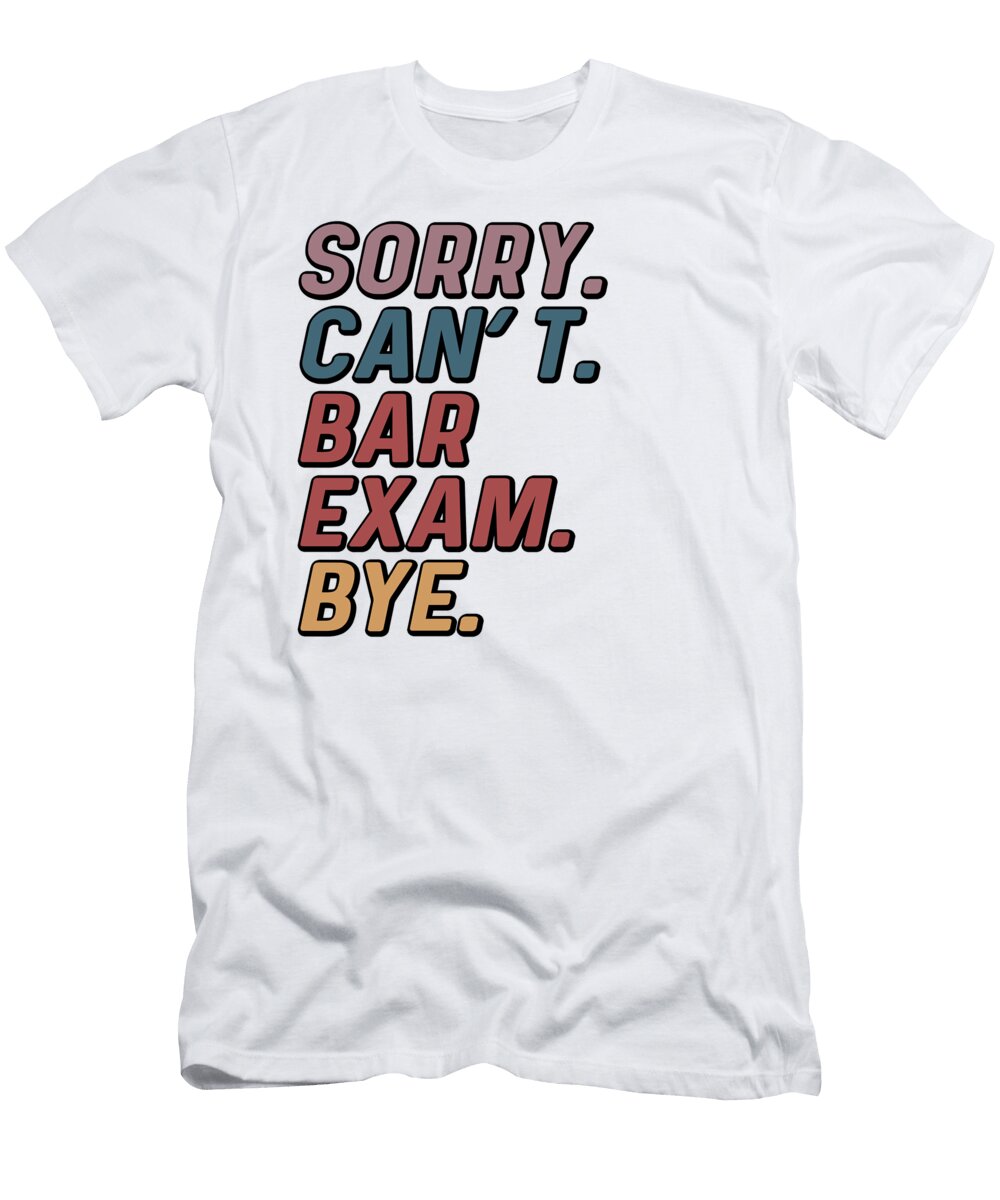 Funny Sorry Cant Bar Exam Bye Law School Deon Du Plessis Art T-Shirt