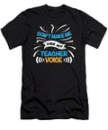 Funny Teacher Dont Make Me Use School Gift Teequeen2603 T-Shirt