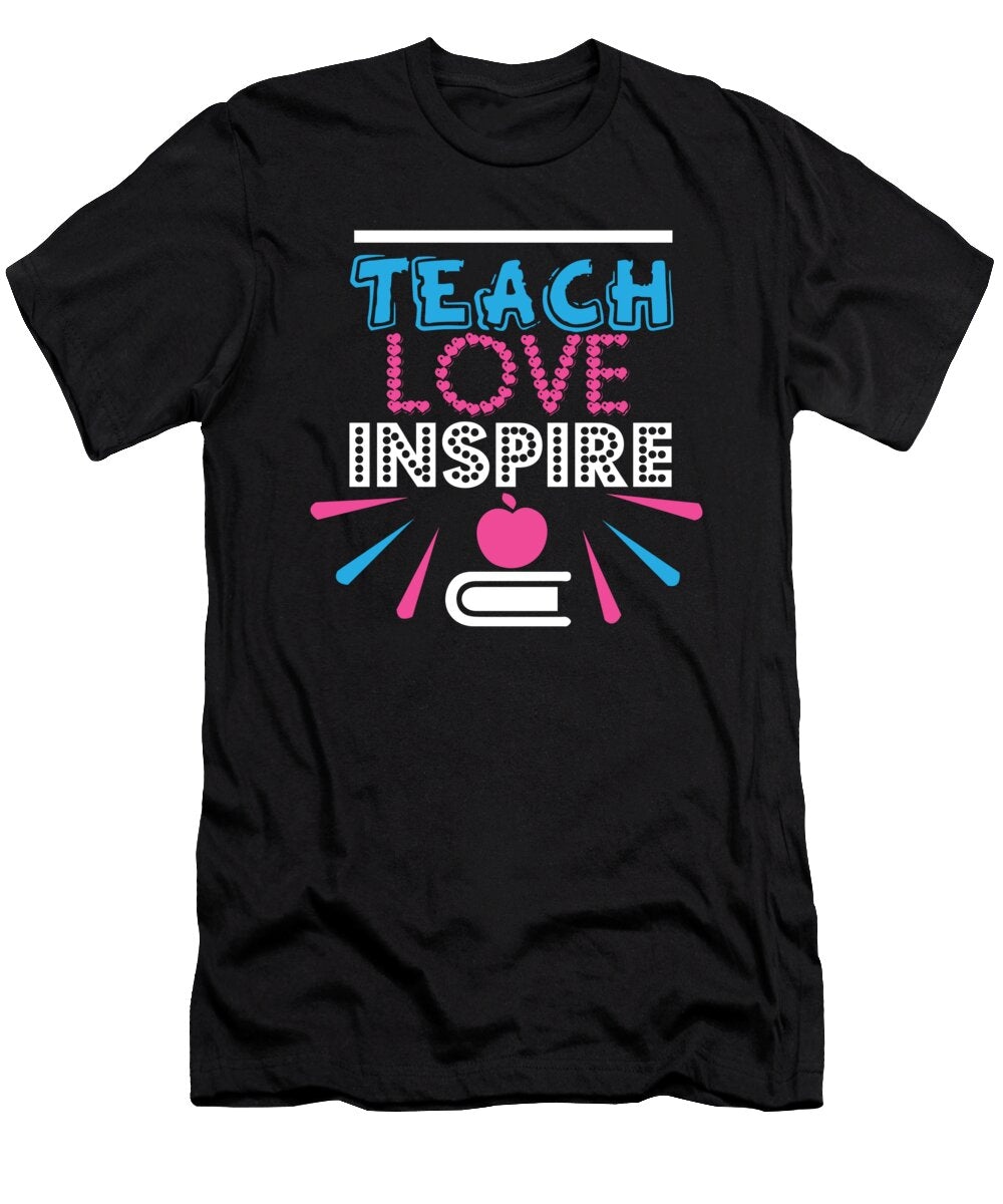 Funny Teacher Teach Love Inspire School Gift Teequeen2603 T-Shirt