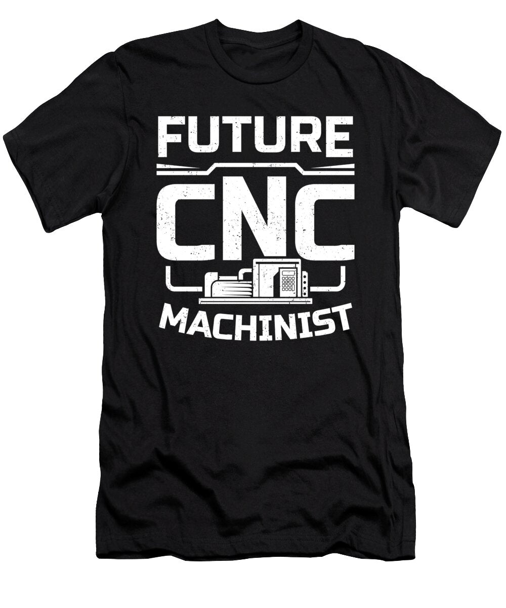 Future Cnc Machinist Mechanical Engineer Students Colorfulsnow T-Shirt