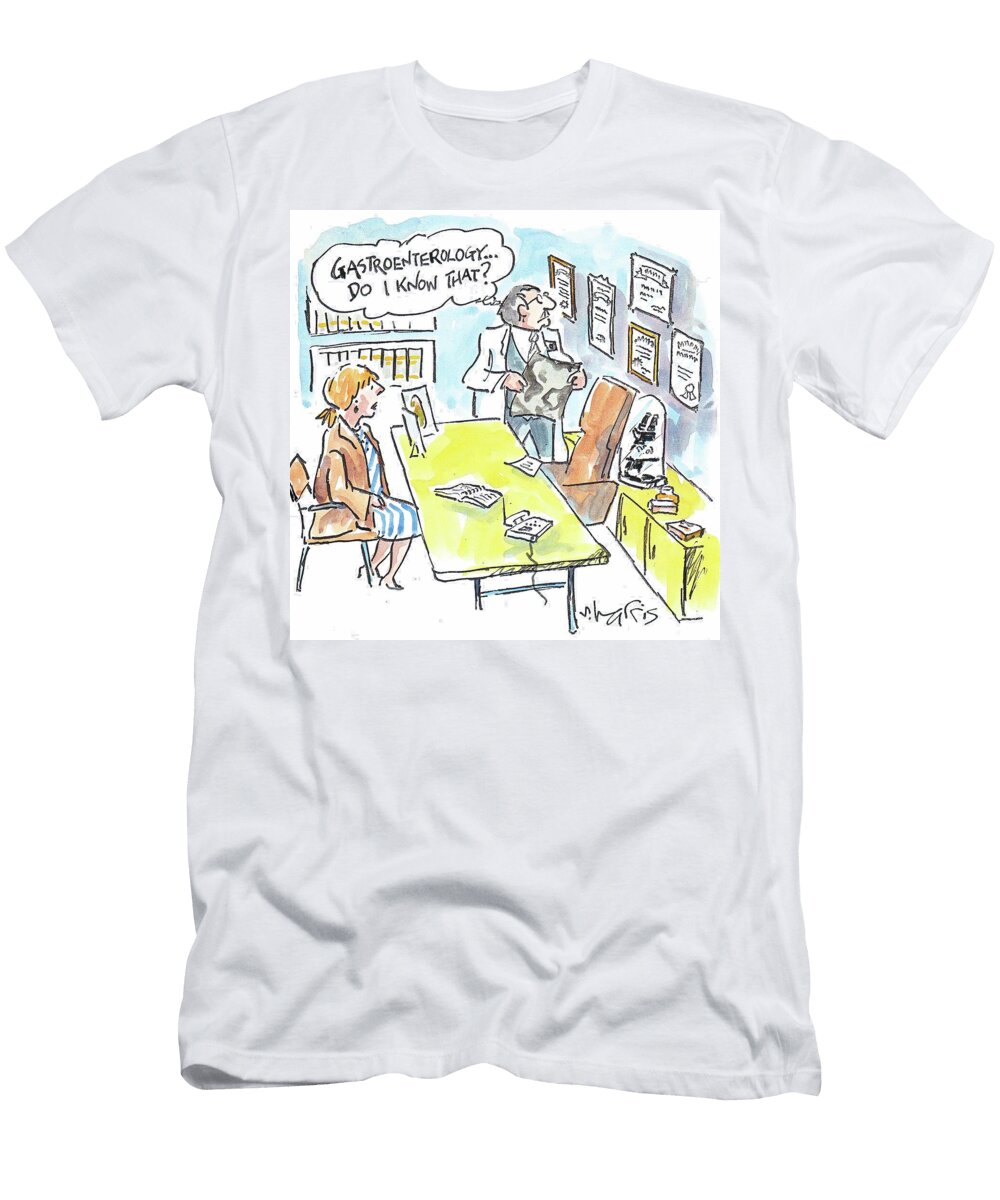 Gastroenterologydo I Know That Sidney Harris T-Shirt