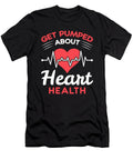 Get Pumped About Heart Health Cardiac Disease Natalie Lidford T-Shirt