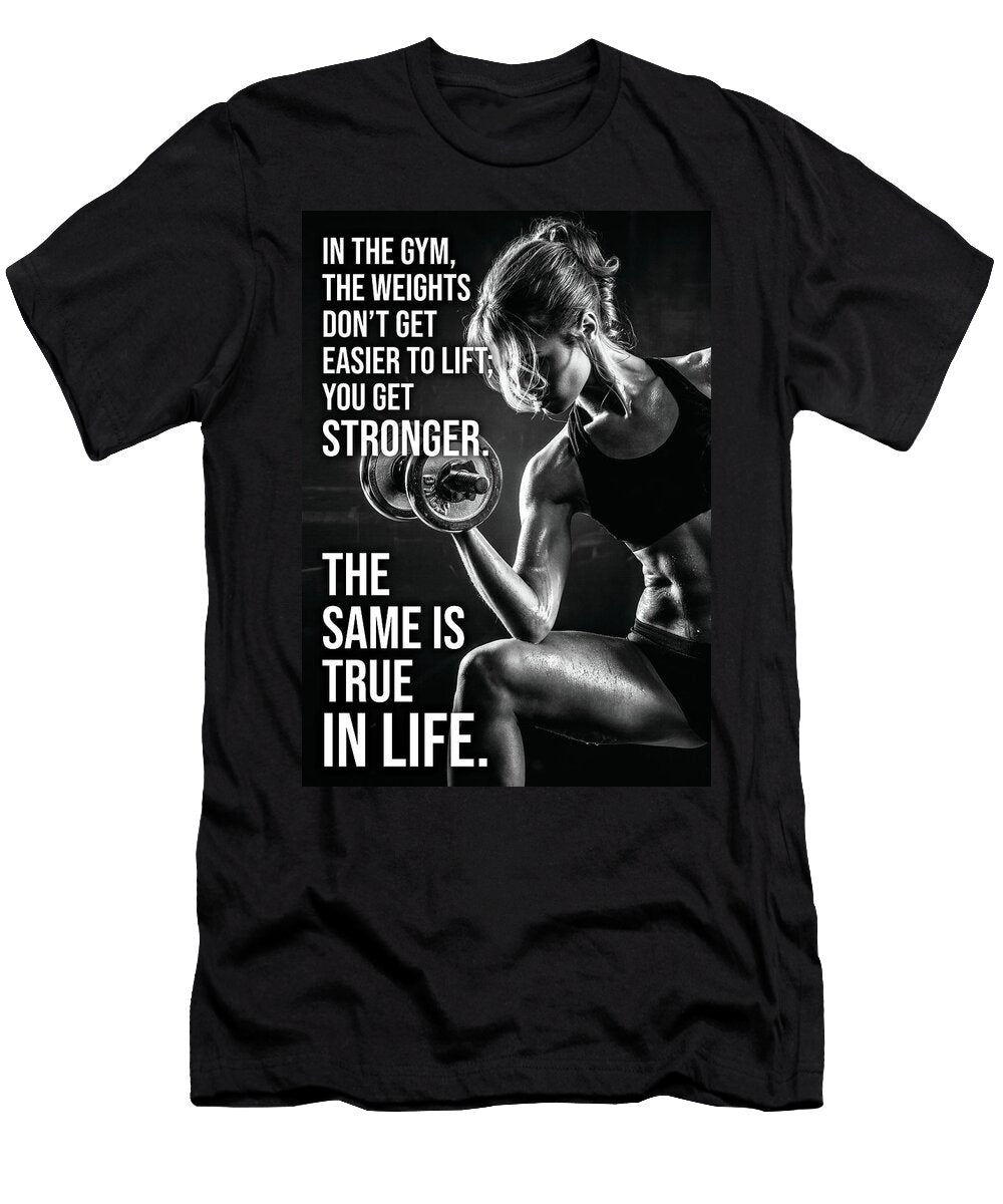 Get Stronger Gym and Life Motivational Matthew Chan T-Shirt