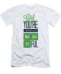 Girl Youre Really Be Au Ti Ful Jacob Zelazny T-Shirt