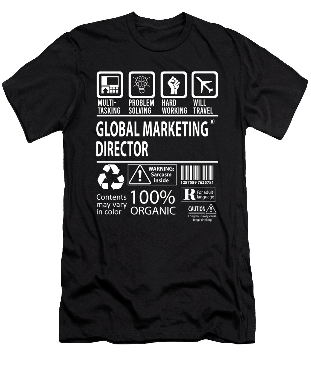 Global Marketing Director Multitasking Job Title Gift Item Shi Hu Kang T-Shirt
