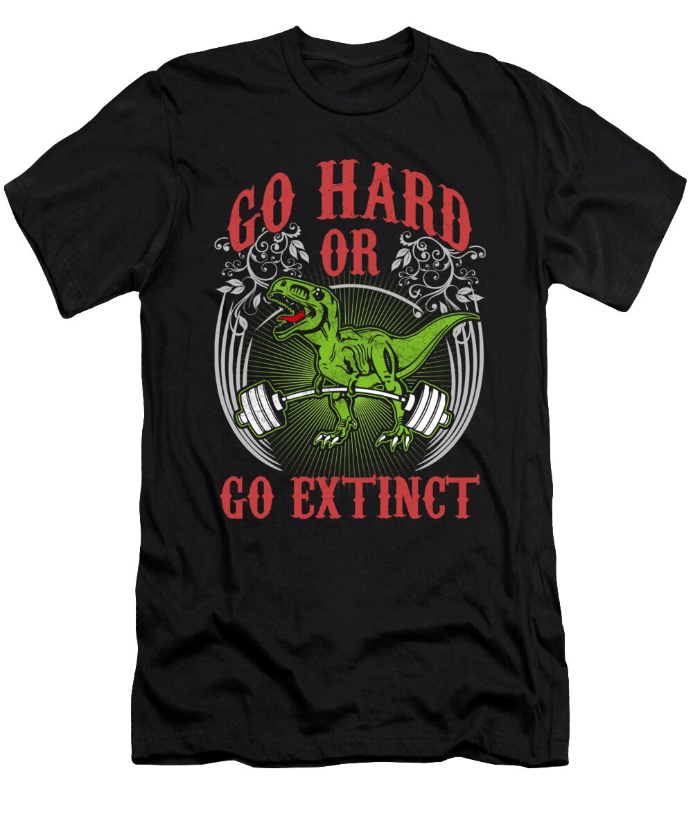 Go Hard or Go Extinct Trex Gym Matthew Chan T-Shirt