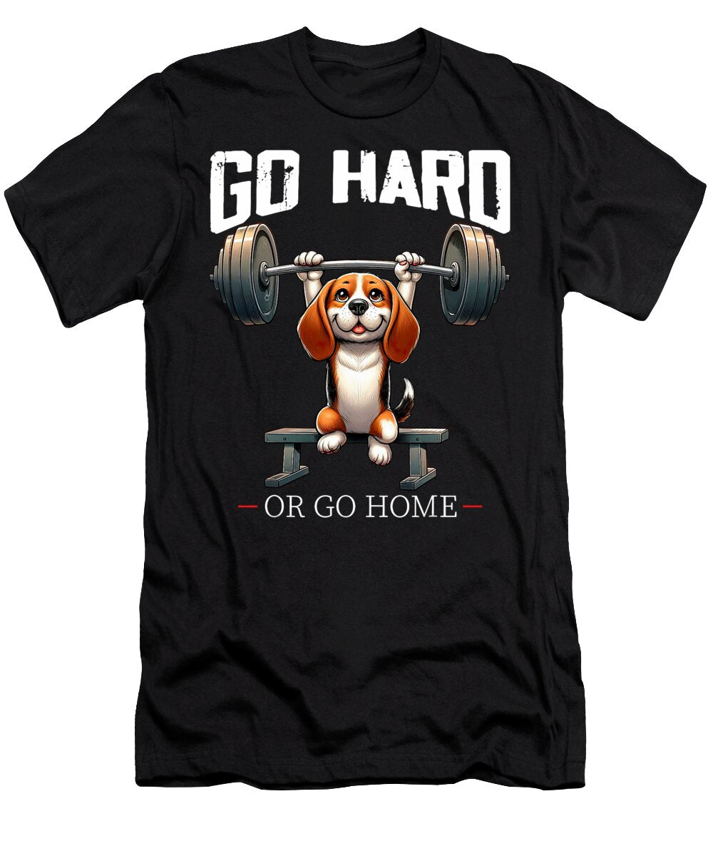 Go Hard or Go Home Beagle Dog Weightlifting Gym Studi Alex T-Shirt