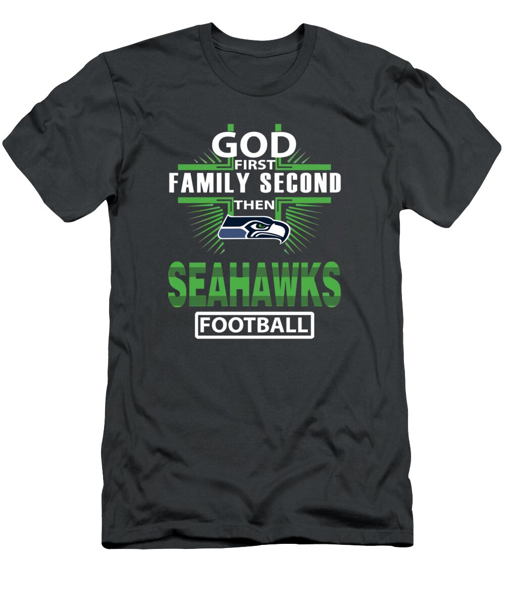 God First Family Second Then Seahawks Football Hoodie Swea S Graphic Trendi Frank Lemahieu T-Shirt