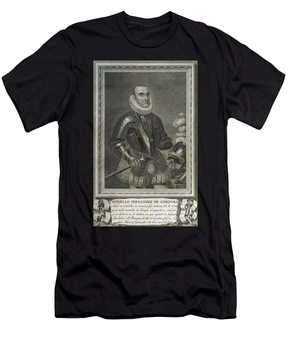 Gonzalo Fernandez De Cordoba 453 1515 the Great Captain Spanish General Unknown Artist T-Shirt