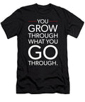 Grow Through What You Go Through Gym Success Motivational Matthew Chan T-Shirt