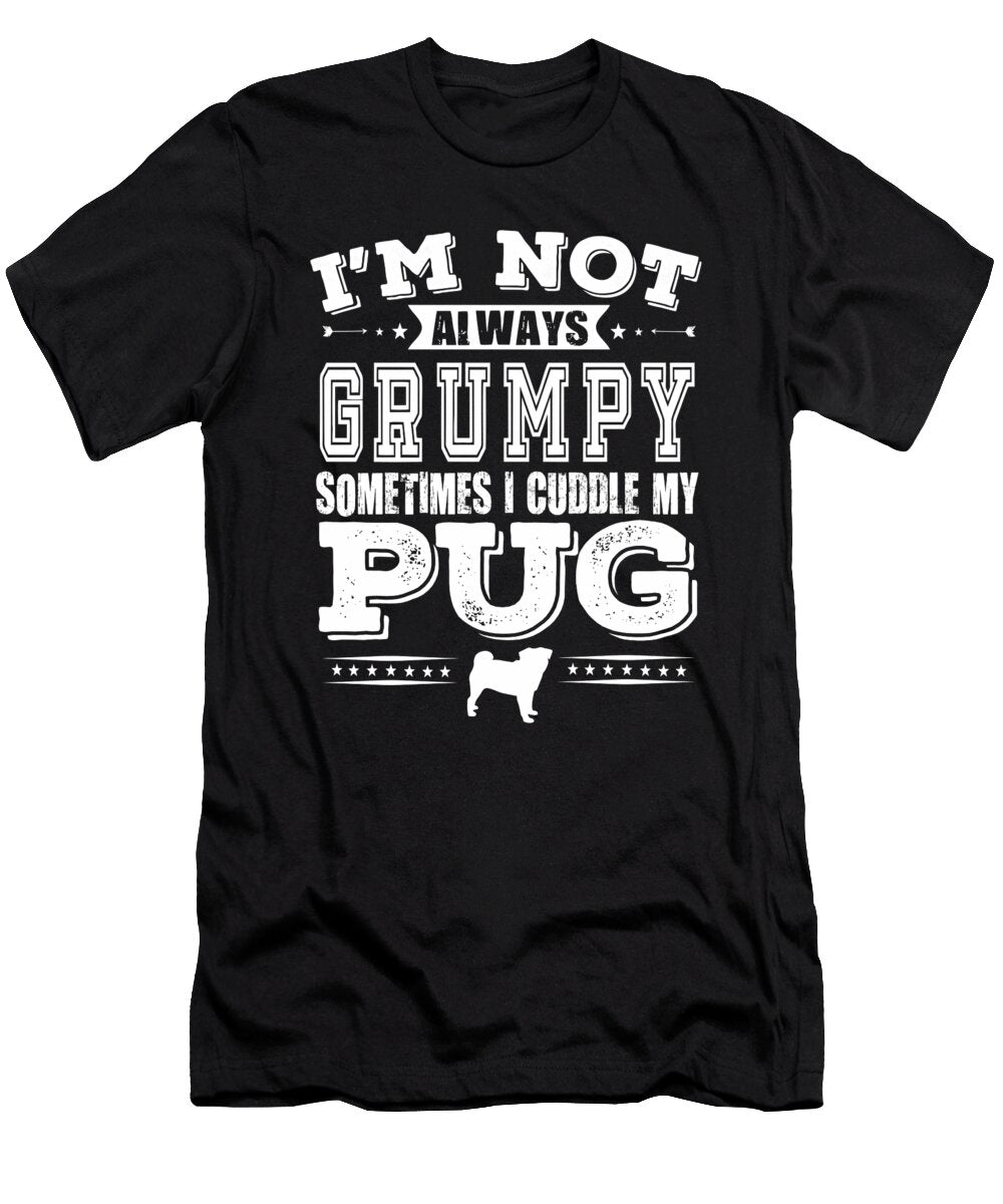 Grumpy Pug Dog Owners Funny Gift Dusan Vrdelja T-Shirt