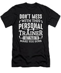 Gym Coach Paid to Make You Sore Personal Trainer Colorfulsnow T-Shirt