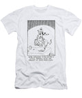 Hank Appeared to Be Having a Little Trouble Glen Baxte T-Shirt